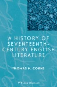 １７世紀イギリス文学史<br>A History of Seventeenth-Century English Literature (Blackwell History of Literature) （PAP/DOL）