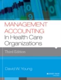Management Accounting in Health Care Organizations (Jossey-bass Public Health) （3TH）