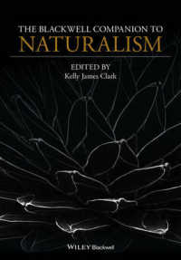哲学的自然主義必携<br>The Blackwell Companion to Naturalism (Blackwell Companions to Philosophy)