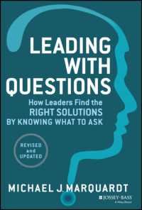 質問によるリーダーシップ（改訂版）<br>Leading with Questions : How Leaders Find the Right Solutions by Knowing What to Ask （REV UPD）