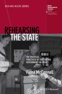Rehearsing the State : The Political Practices of the Tibetan Government-in-Exile (Rgs-ibg)
