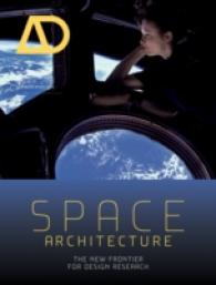 宇宙建築<br>Space Architecture : The New Frontier for Design Research (Architectural Design)