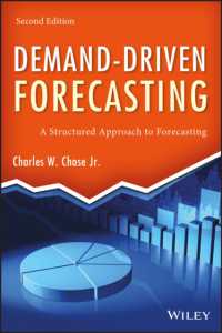 需要指向の経営予測（第２版）<br>Demand-Driven Forecasting : A Structured Approach to Forecasting (Wiley and Sas Business) （2ND）