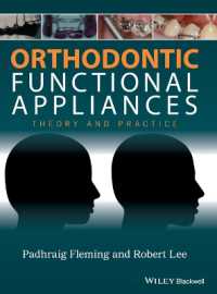Orthodontic Functional Appliances : Theory and Practice （1ST）