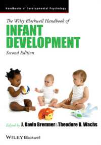 ワイリー・ブラックウェル版　幼児発達ハンドブック（第２版・全２巻）<br>The Wiley Blackwell Handbook of Infant Development (Blackwell Handbooks of Developmental Psychology) （2ND）