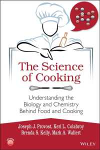 料理の科学：食品と調理の生物学・化学的理解<br>The Science of Cooking : Understanding the Biology and Chemistry Behind Food and Cooking