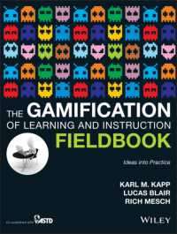 教育訓練のゲーム化：フィールド・ブック<br>The Gamification of Learning and Instruction Fieldbook : Ideas into Practice