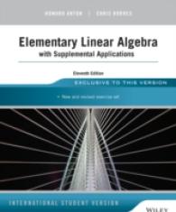 線形代数の初歩と応用（第１１版）<br>Elementary Linear Algebra with Supplemental Applications -- Paperback （11 I.S.ed）