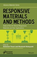 Responsive Materials and Methods : State-of-the-Art Stimuli-Responsive Materials and Their Applications (Advance Materials)