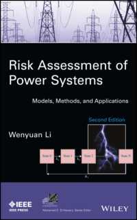 電力システムのリスク評価（第２版）<br>Risk Assessment of Power Systems : Models, Methods, and Applications (Ieee Press Series on Power Engineering) （2ND）
