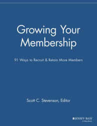 Growing Your Membership : 91 Ways to Recruit & Retain More Members (Membership Management Report)