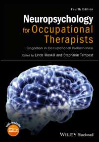 Neuropsychology for Occupational Therapists : Cognition in Occupational Performance （4TH）