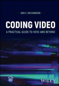 Coding Video : A Practical Guide to HEVC and Beyond