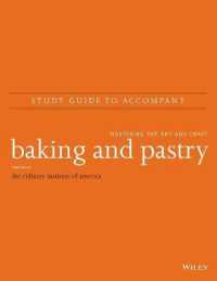 Baking and Pastry, Study Guide : Mastering the Art and Craft （3TH）