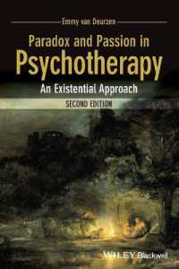 精神療法におけるパラドクスと情念：実存アプローチ（第２版）<br>Paradox and Passion in Psychotherapy : An Existential Approach （2ND）