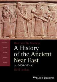 古代近東史（第３版）<br>A History of the Ancient Near East ca. 3000-323 BC (Blackwell History of the Ancient World) （3TH）