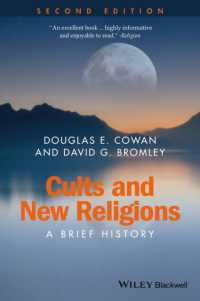 カルト・新宗教運動小史（第２版）<br>Cults and New Religions : A Brief History (Wiley Blackwell Brief Histories of Religion) （2ND）
