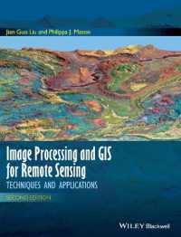 リモートセンシングのための画像処理・GIS手法と応用（第２版）<br>Image Processing and Gis for Remote Sensing : Techniques and Applications （2ND）