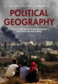 政治地理学必携<br>The Wiley Blackwell Companion to Political Geography (Wiley Blackwell Companions to Geography)