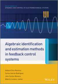 Algebraic Identification and Estimation Methods in Feedback Control Systems (Wiley Series in Dynamics and Control of Electromechanical Systems)