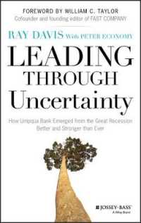 Leading through Uncertainty : How UMPQUA Bank Emerged from the Great Recession Better and Stronger than Ever