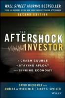 The Aftershock Investor : A Crash Course in Staying Afloat in a Sinking Economy （2ND）