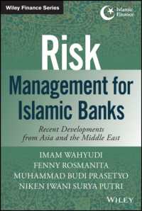 イスラム銀行のリスク管理：アジアと中東の近年の発展<br>Risk Management for Islamic Banks : Recent Developments from Asia and the Middle East (Wiley Finance)