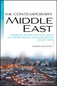 現代中東：1979年以降の外国勢力の介入と権威主義的統治<br>The Contemporary Middle East : Foreign Intervention and Authoritarian Governance since 1979 (Blackwell History of the Contemporary World)