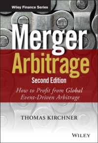 合併裁定取引（第２版）<br>Merger Arbitrage : How to Profit from Global Event-Driven Arbitage (Wiley Finance) （2ND）