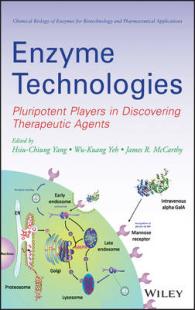 Enzyme Technologies : Pluripotent Players (Chemical Biology of Enzymes for Biotechnology and Pharmaceutical Applications) （SLDS）