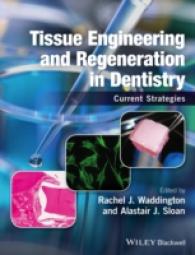 Tissue Engineering and Regeneration in Dentistry : Current Strategies （1ST）