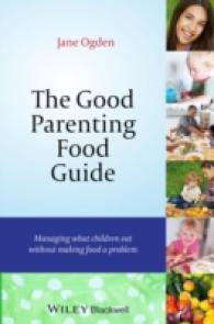 The Good Parenting Food Guide : Managing What Children Eat without Making Food a Problem