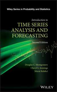 時系列分析・予測入門（第２版）<br>Introduction to Time Series Analysis and Forecasting (Wiley Series in Probability and Statistics) （2ND）