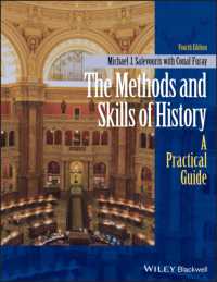 歴史学の方法論とスキル：実践的ガイド（第４版）<br>The Methods and Skills of History : A Practical Guide （4TH）