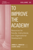 To Improve the Academy : Resources for Faculty, Instructional, and Organizational Development 〈32〉