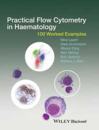 Practical Flow Cytometry in Haematology : 100 Worked Examples （1ST）