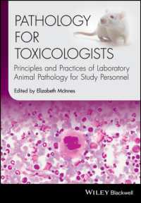 毒性学者のための病理学<br>Pathology for Toxicologists : Principles and Practices of Laboratory Animal Pathology for Study Personnel