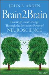 Brain2Brain : Enacting Client Change through the Persuasive Power of Neuroscience