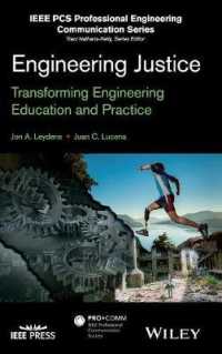 Engineering Justice : Transforming Engineering Education and Practice (Ieee Pcs Professional Engineering Communication Series)