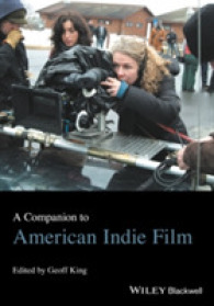 アメリカ独立系映画必携<br>A Companion to American Indie Film