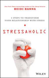 Stressaholic : 5 Steps to Transform Your Relationship with Stress