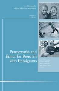 Frameworks and Ethics for Research with Immigrants : Fall 2013 (New Directions for Child & Adolescent Development)