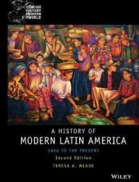 ラテンアメリカ近現代史（第２版）<br>A History of Modern Latin America : 1800 to the Present (Concise History of the Modern World) （2ND）