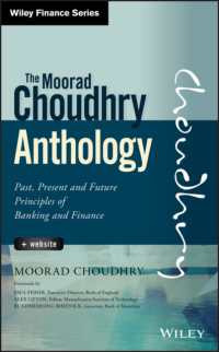 The Moorad Choudhry Anthology, + Website : Past, Present and Future Principles of Banking and Finance (Wiley Finance)