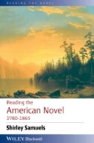 アメリカ小説を読む：1780-1865年<br>Reading the American Novel 1780-1865 (Reading the Novel)