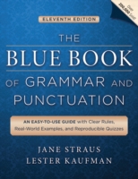 The Blue Book of Grammar and Punctuation : An Easy-to-Use Guide with Clear Rules, Real-World Examples, and Reproducible Quizzes （11 EXP REV）