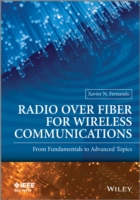 Radio over Fiber for Wireless Communications : From Fundamentals to Advanced Topics