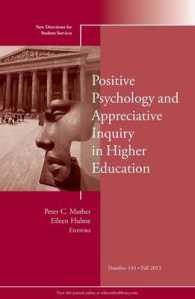 Positive Psychology and Appreciative Inquiry in Higher Education (New Directions in Student Services)