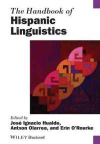 ブラックウェル版　ヒスパニック言語学ハンドブック<br>The Handbook of Hispanic Linguistics (Blackwell Handbooks in Linguistics)