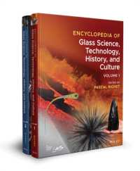 ガラス科学・技術・歴史・文化百科事典（全２巻）<br>Encyclopedia of Glass Science, Technology, History, and Culture, 2 Volume Set